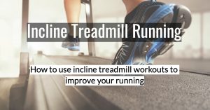 Incline Treadmill Hill Workouts